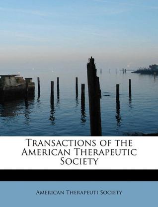 Transactions of the American Therapeutic Society