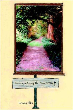 Journeys Along the Quiet Path
