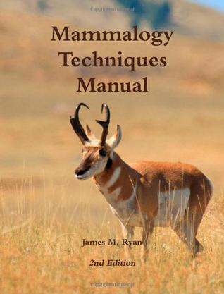 Mammalogy Techniques Manual 2Nd Edition