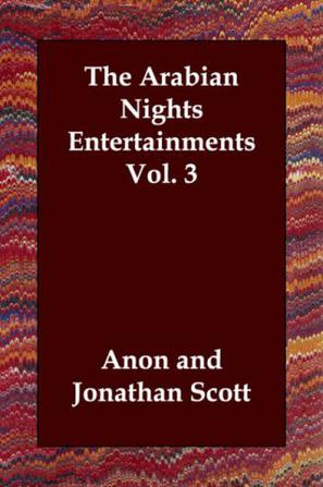 The Arabian Nights Entertainments Vol. 3