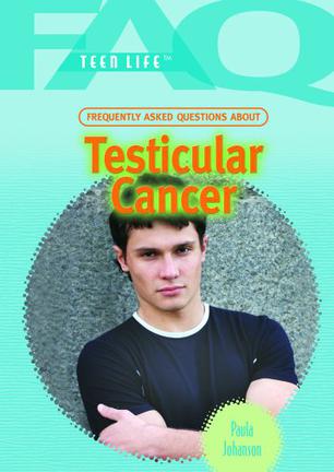 Frequently Asked Questions about Testicular Cancer