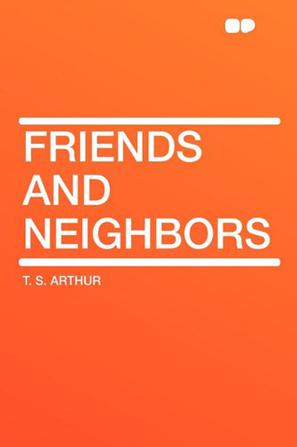 Friends and Neighbors