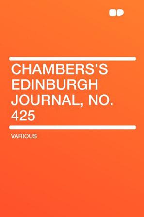Chambers's Edinburgh Journal, No. 425