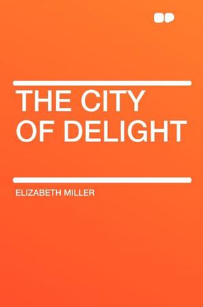 The City of Delight
