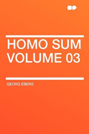 Homo Sum Volume 03