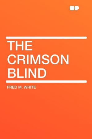 The Crimson Blind