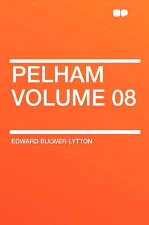 Pelham Volume 08
