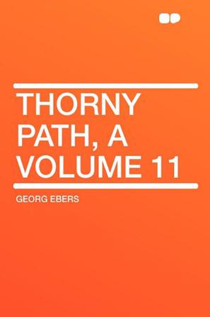 Thorny Path, a Volume 11