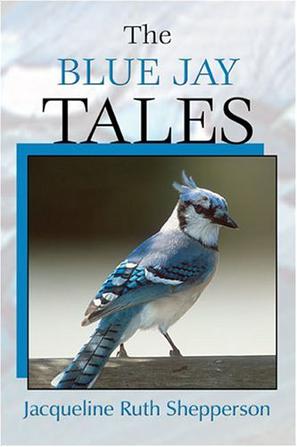 The Blue Jay Tales