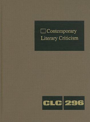 Contemporary Literary Criticism, Volume 296