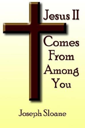 Jesus II Comes from Among You