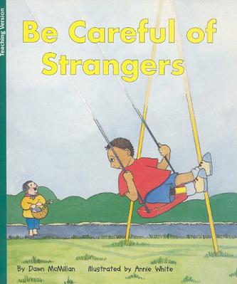 Be Careful of Strangers