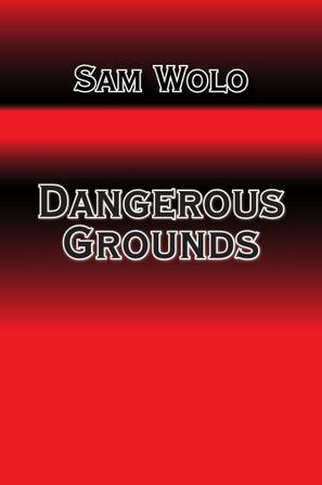 Dangerous Grounds