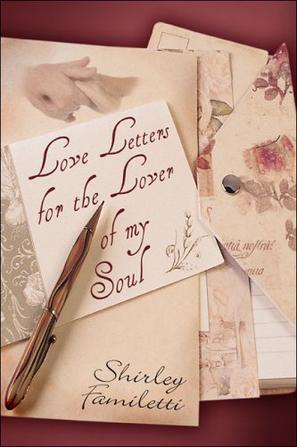 Love Letters for the Lover of My Soul