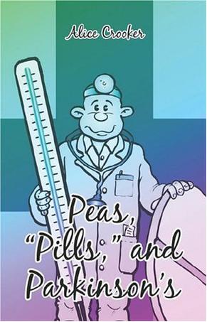 Peas, "Pills," and Parkinson's