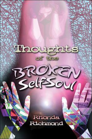 Thoughts of the Broken Self-Soul