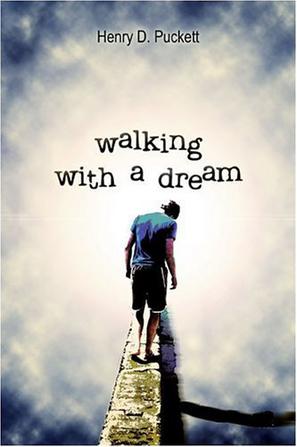Walking with a Dream