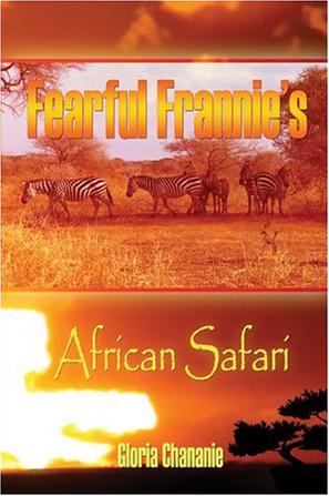 Fearful Frannie's African Safari