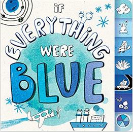 If Everything Were Blue