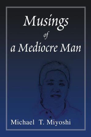 Musings of a Mediocre Man