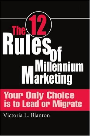 The 12 Rules of Millennium Marketing