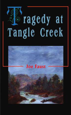 Tragedy at Tangle Creek