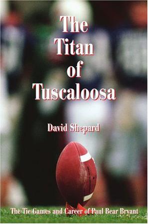 The Titan of Tuscaloosa