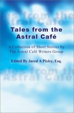 Tales from the Astral Caf