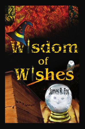 Wisdom of Wishes