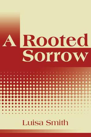A Rooted Sorrow