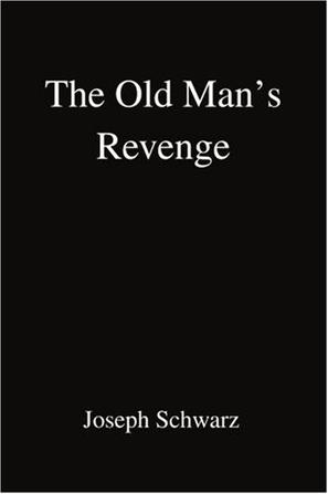 The Old Man's Revenge