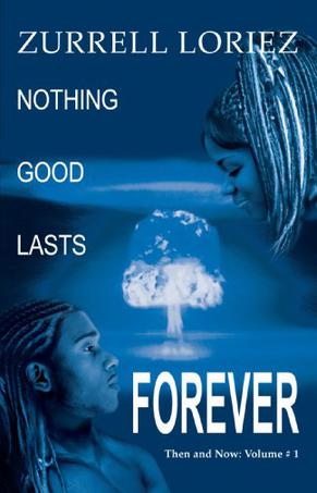Nothing Good Lasts Forever