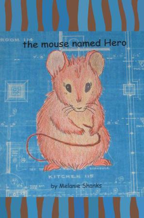 The Mouse Named Hero