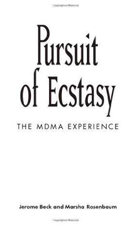 The Pursuit of Ecstasy