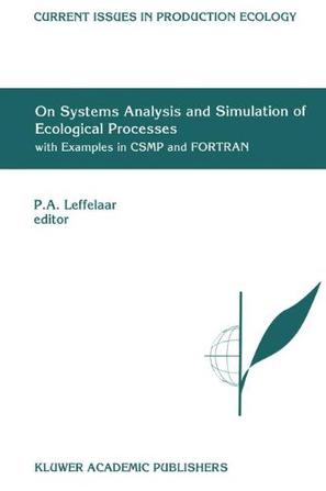 On Systems Analysis and Simulation of Ecological Processes with Examples in Csmp and FORTRAN
