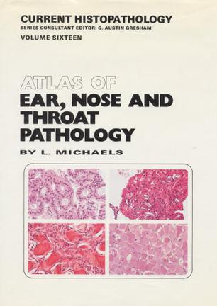 Atlas of Ear, Nose and Throat Pathology