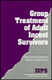 Group Treatment of Adult Incest Survivors