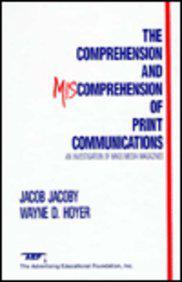 The Comprehension and Miscomprehension of Print Communications