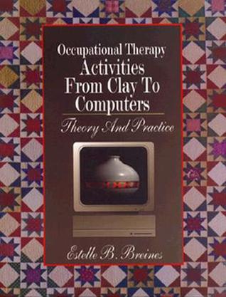 Occupational Therapy Activities from Clay to Computers