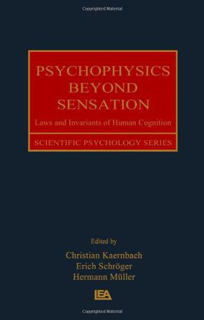 Psychophysics beyond Sensation