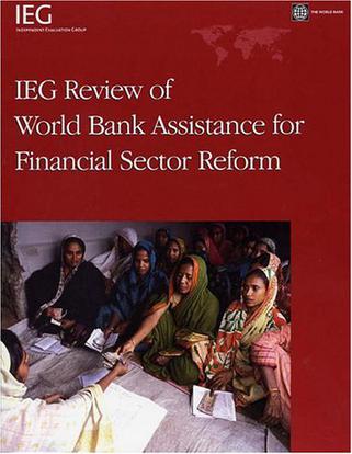 IEG Review of Bank Assistance for Financial Sector Reform