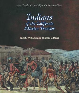 Indians of the California Mission Frontier