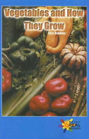 Vegetables and How They Grow