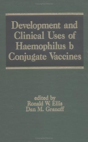Development and Clinical Use of Haemophilus B Congjugate Vaccines