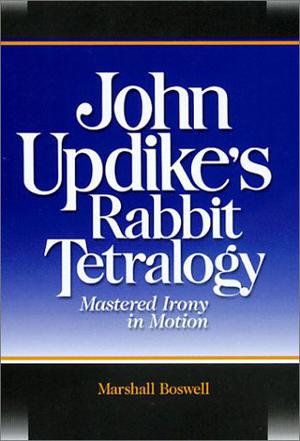 John Updike's "Rabbit" Tetralogy