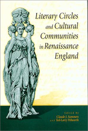 Literary Circles and Cultural Communities in Renaissance England