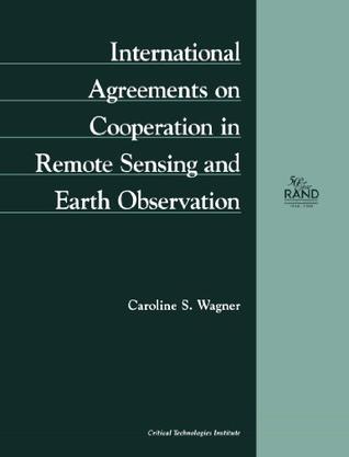 International Agreements on Cooperation in Remote Sensing and Earth Observation