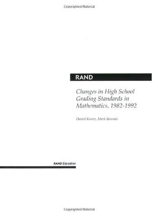 Changes in High School Grading Standards in Mathematics, 1982-1992 2001