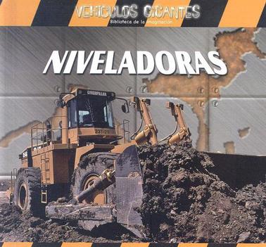Niveladoras = Giant Bulldozers