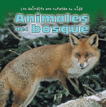 Animales del Bosque = Animals in the Forest